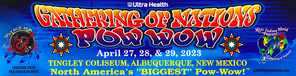 Gathering of Nations Powwow, April 22nd, 23rd and 24th, 2021